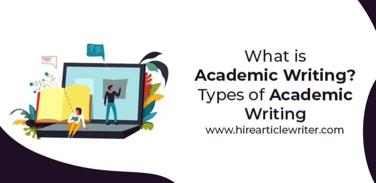 What Is Academic Writing? Types Of Academic Writing