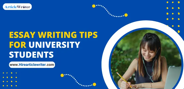 Essay Writing Tips For University Students