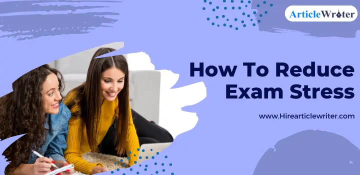 How To Reduce Exam Stress