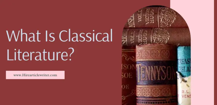 What Is Classical Literature